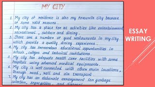 Best Way to Write Essay on My City || Essay Writing ||