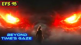 BEYOND THE TIMESCAPE EPS 95 | NOVEL DONGHUA | NOVEL KULTIVASI | NOVEL AUDIO 