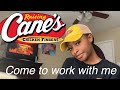 COME TO WORK WITH ME: RAISING CANES