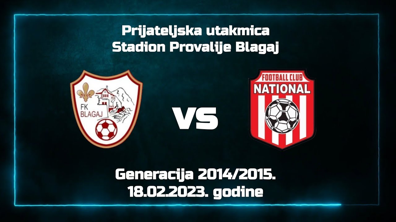 FK Blagaj - ŠF National Mostar (Prijateljska utakmica) - Generacija 2014/2015. - Highlights