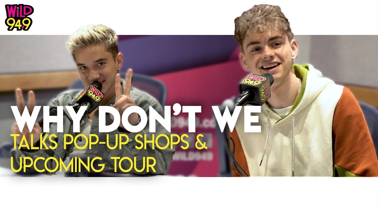 Why Don't We Talks Pop-Up Shops & Up Coming World Tour!