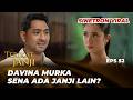 TERIKAT JANJI EPS 52: DION JUGA IKUTAN KESEL SAMA SENA⁉️ - Arya Saloka, Asha Assuncao