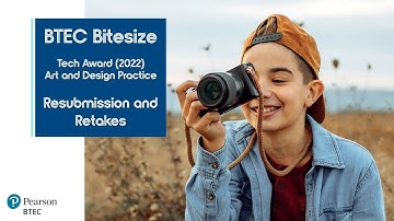 BTEC Bitesize - Resubmission and Retakes - BTEC Tech Award (2022) Art and Design Practice