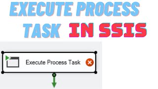 Execute Process Task in SSIS with Examples [Ultimate Tutorial]