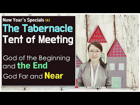 [New Year#4]Tabernacle Story: God’s Sovereignty over Time l True Worshipers in Tent of Meeting