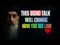 OSHO: Stop Chasing Love (This is Why You Feel Incomplete)