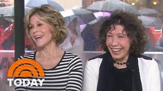 Jane Fonda, Lily Tomlin: Why We Love Playing ‘Grace and Frankie’ | TODAY