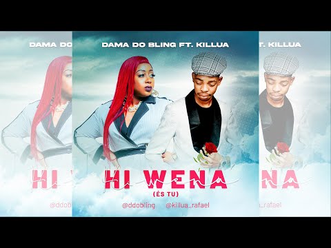 Dama Do Bling ft Killua Hi Wena (Es Tu) - Audio Oficial