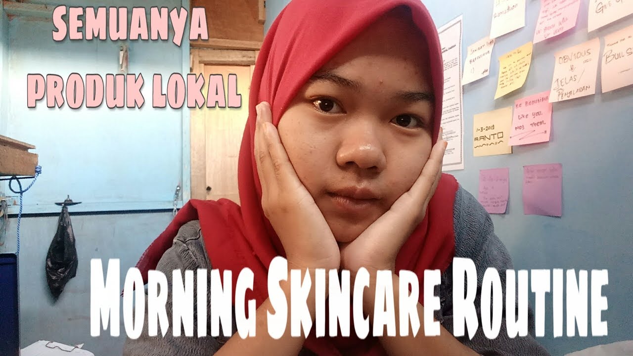 MORNING SCINCARE ROUTINE CEUNAH || PITE OFFICIAL - YouTube