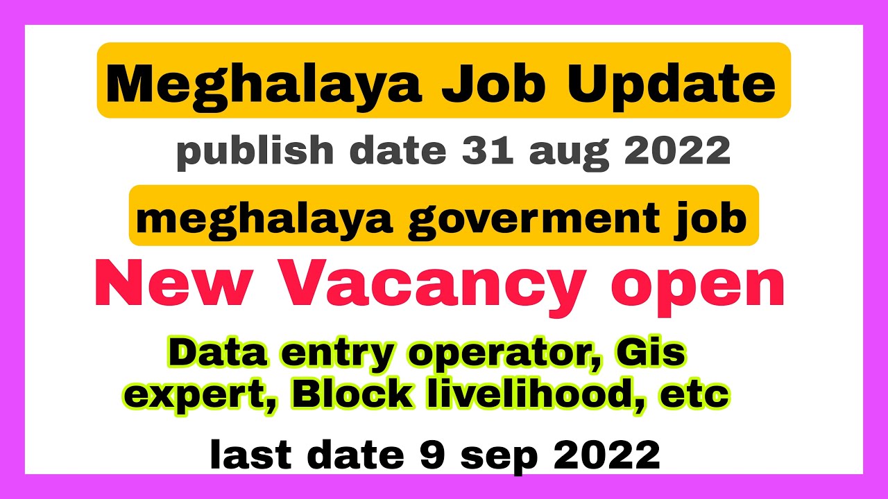 meghalaya job update 2022 goverment of meghalaya update YouTube