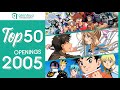 Top 50 Anime Openings 2005