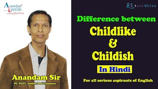 Difference between Childish and Childlike