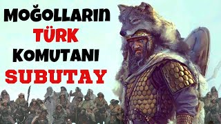 Cengiz Hanın Türk Fedaisi Subutay