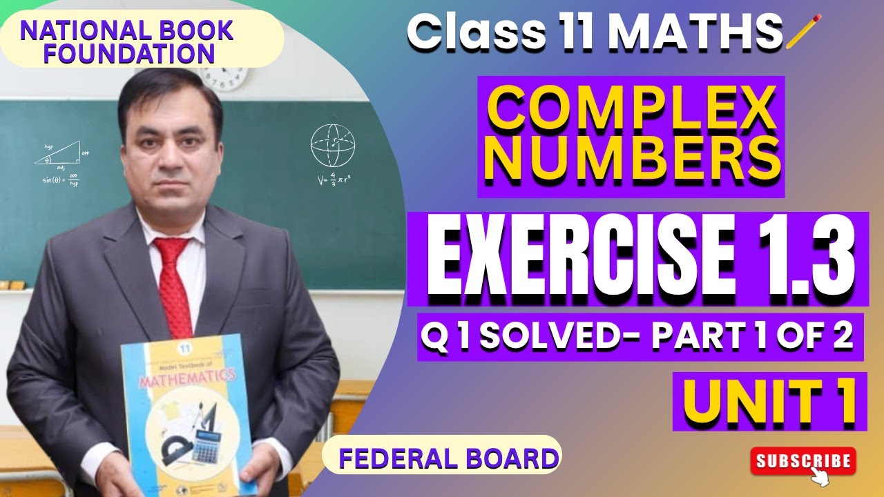 Exercise 1.3 Q1 All Parts Solved | Complex Numbers | Class 11 Math ...