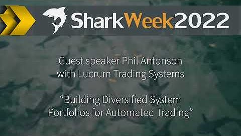 Shark Week 2022 - Phil Antonson @ Lucrum