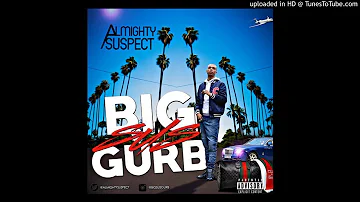 Almighty Suspect - BIG SUS GURB (prod. by LowTheGreat)