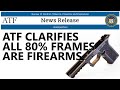 ATF Clarifies: All 80% Frames ARE Firearms