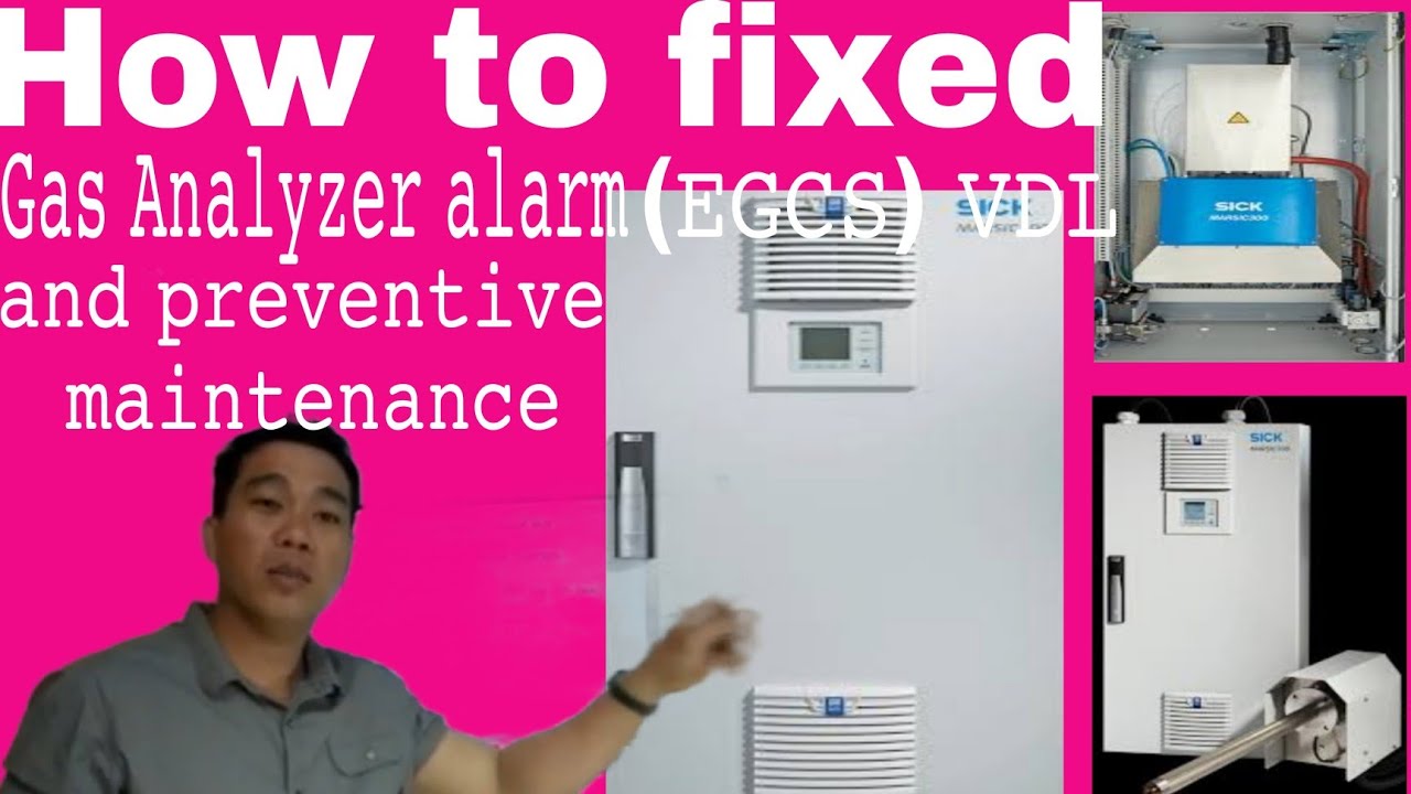 How to fixed Gas Analyzer alarm (𝙴𝙶𝙲𝚂)𝚅𝙳𝙻 and Preventive maintenance