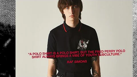 Fred Perry x Raf Simons | Subculture, History, Col...