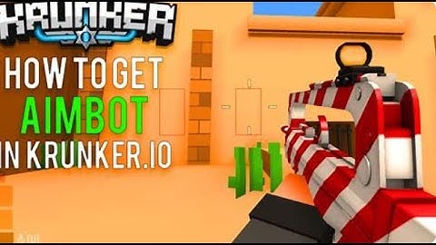 How to get hacks in Krunker io (AIMBOT & WALL HACKS)