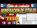 Tesis - Numeración de Títulos Multinivel y Crear Índice Automático |Tabla de Contenido| en Word 2016