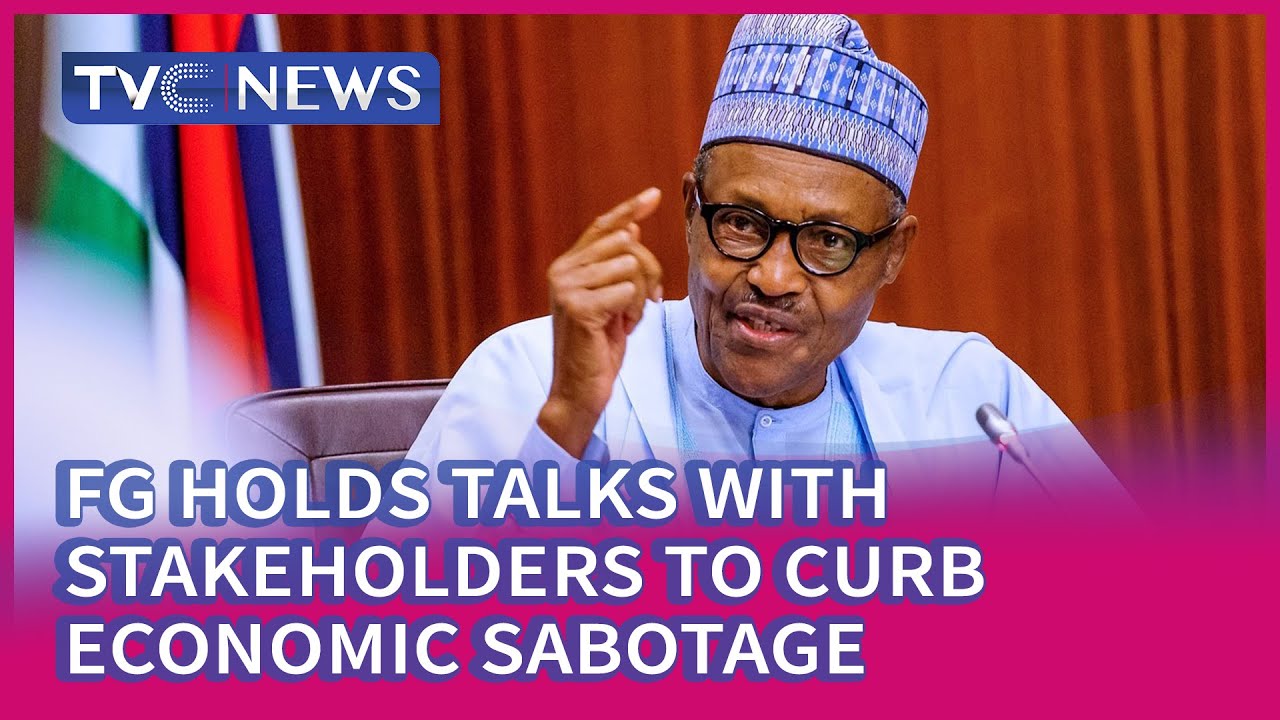 FG Holds Talks With Stakeholders, Seeks End To Economic Sabotage