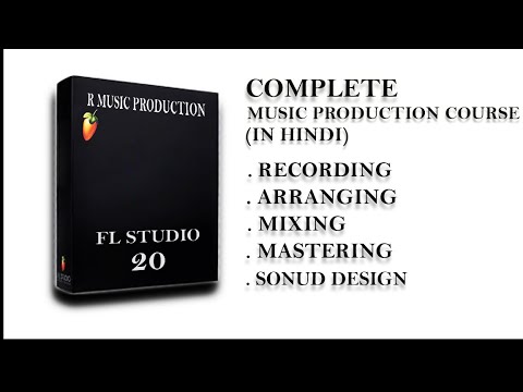 Fl Studio 20  Full Class With Advanced Concepts | R Music Production | Music Production Course