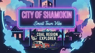 Small City Life Shamokin Pennsylvania