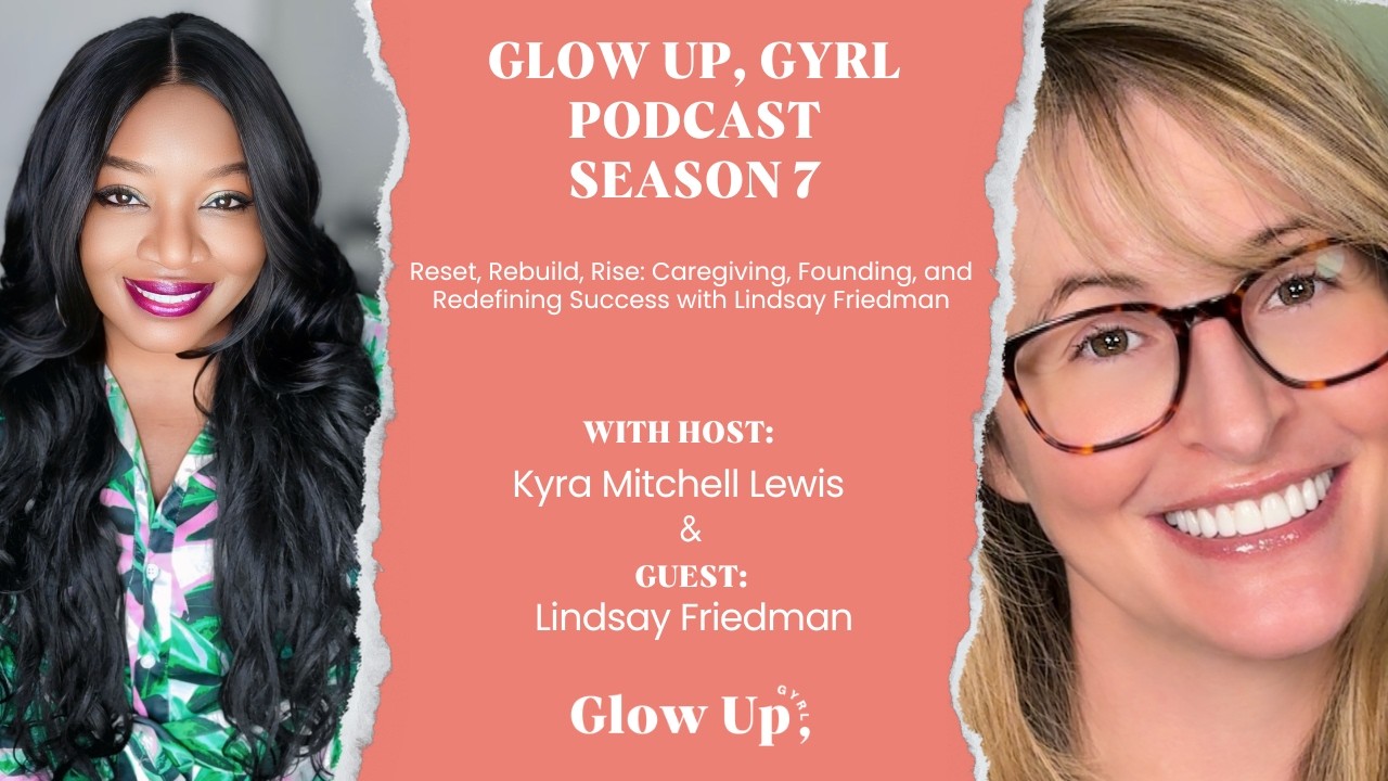 She Cared for Everyone Else, Then Became the One Who Needed Care | Glow Up, Gyrl