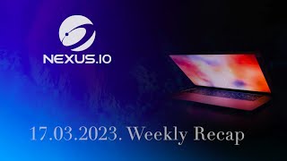 #Nexus Weekly Recap - 17.03.2023-  5.1, 5.2 Updates , Tritium++,  Mobile Wallet. by Nexus Blockchain 198 views 1 year ago 58 minutes