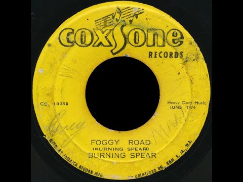 7''Burning Spear - Foggy Road 1974