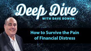 How to SURVIVE the PAIN of FINANCIAL Distress