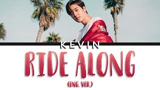 RIDE ALONG - Kevin Woo (ENG LYRICS)