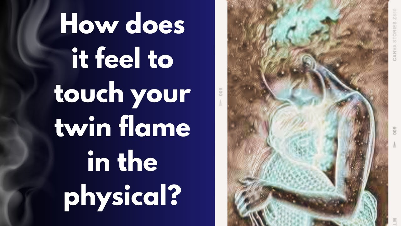 How does it feel to touch your twin flame in the physical? - YouTube