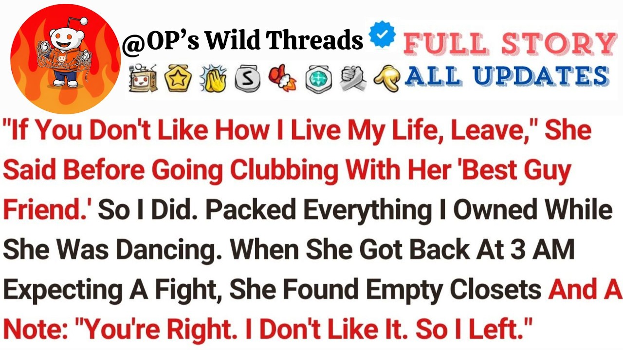 ＂If You Don't Like How I Live My Life, Leave,＂ She Said Before Going Clubbing With Her 'Best Gu