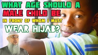 Upto What Age Of A Non Mahram Child Can A Woman Be Around Without Hijab? - Im Al Hakeem