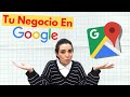 Como Registrar Tu Negocio En Google Y Maps