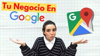 Como Registrar Tu Negocio En Google Y Maps