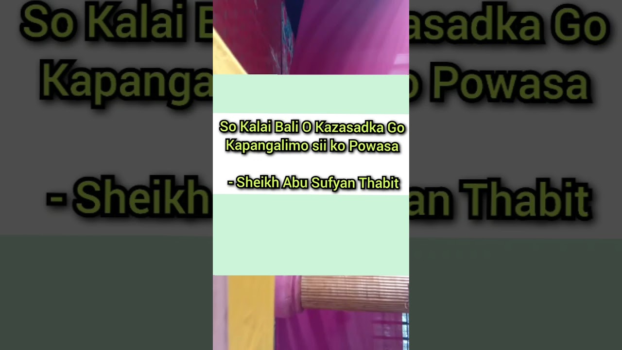 So Kalai Bali O Kazasadka Go Kapangalimo sii ko Powasa - Sheikh Abu Sufyan Thabit Wasyat Maranao