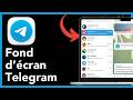 Comment changer le fond d’écran de vos conversations sur Telegram pc