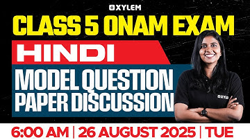 Class 5 Hindi | Onam Exam 2025 Model Question Paper Discussion | Xylem Class 5