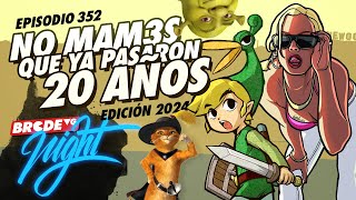 No Mam3s Que Ya Pasaron 20 Años (Edición 2024) ft. @mariyolo1 - BRCDEvg Night 351