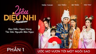 Minishow Diệu Nhi - 2018 Phần 1 (full): Trấn Thành Cấu Kết Với BB Trần & Hải Triều Vạch Mặt Diệu Nhi