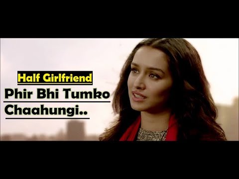 Phir Bhi Tumko Chahungi: Half Girlfriend | Shraddha Kapoor | Mithoon |Manoj Muntashir| Lyrical Video