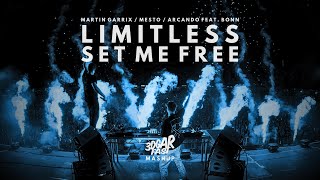Limitless X Set Me Free 3dgarfast Mashup  Martin Garrix U0026 Mesto Vs Arcando Feat Bonn