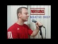 Guilherme Gielow: #224 Nirvana - Negative Creep