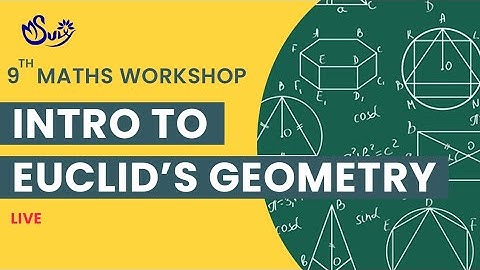 9th Maths Workshop| Intro to Euclid’s Geometry |Suvy Tamil Classes