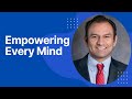 Empowering Every Mind Empowering Every Mind