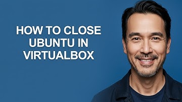 How to Close Ubuntu In Virtualbox - KevinHowTo