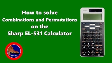 How to Calculate Combinations and Permutations on the Sharp EL-531 Calculator